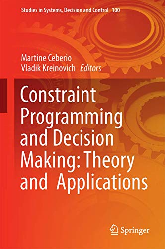 Image d'archives pour Constraint Programming and Decision Making: Theory and Applications. mis en vente par Universit�tsbuchhandlung Herta Hold GmbH