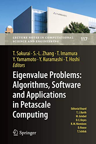 Beispielbild fr EIGENVALUE PROBLEMS: ALGORITHMS, SOFTWARE AND APPLICATIONS IN PETASCALE COMPUTING zum Verkauf von Books Puddle