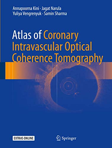 Beispielbild fr Atlas of Coronary Intravascular Optical Coherence Tomography zum Verkauf von BooksRun