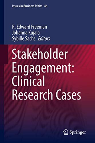 Imagen de archivo de Stakeholder Engagement: Clinical Research Cases (Issues in Business Ethics, 46) a la venta por HPB-Red