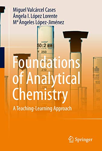 Imagen de archivo de Foundations of Analytical Chemistry: A Teaching?Learning Approach a la venta por GF Books, Inc.