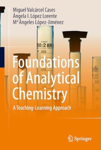 Stock image for Foundations of Analytical Chemistry: A Teaching?Learning Approach for sale by Books Unplugged