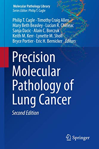 Beispielbild fr Precision Molecular Pathology of Lung Cancer (Molecular Pathology Library) zum Verkauf von BooksRun