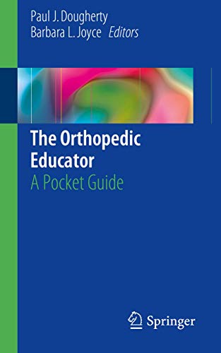 9783319629438: The Orthopedic Educator: A Pocket Guide
