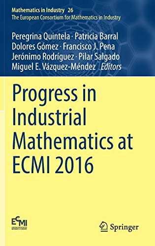 Beispielbild fr Progress in Industrial Mathematics at ECMI 2016: 26 (Mathematics in Industry) zum Verkauf von Homeless Books