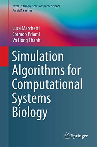 9783319631110: Simulation Algorithms for Computational Systems Biology (Texts in Theoretical Computer Science. An EATCS Series)