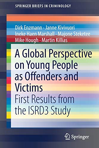 Beispielbild fr A global perspective on young people as offenders and victims : first results from the ISRD3 study. zum Verkauf von Kloof Booksellers & Scientia Verlag