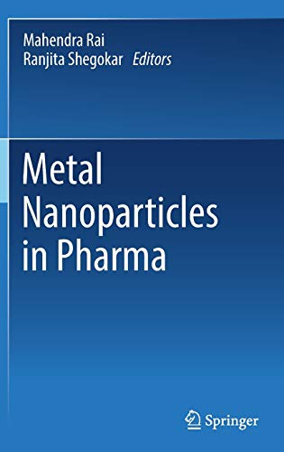 Stock image for Metal Nanoparticles in Pharma. for sale by Antiquariat im Hufelandhaus GmbH  vormals Lange & Springer