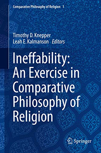 9783319641638: Ineffability: An Exercise in Comparative Philosophy of Religion: 1