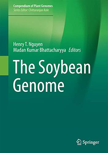 Stock image for The Soybean Genome (Compendium of Plant Genomes) for sale by Books Puddle