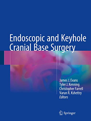 Beispielbild fr Endoscopic and Keyhole Cranial Base Surgery zum Verkauf von SpringBooks