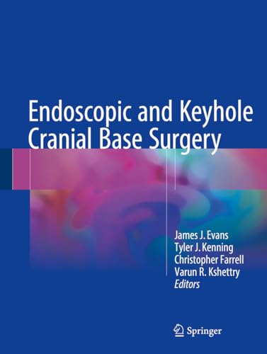 Imagen de archivo de Endoscopic and Keyhole Cranial Base Surgery a la venta por SpringBooks