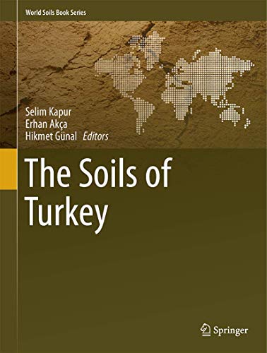 Beispielbild fr The Soils of Turkey. zum Verkauf von Antiquariat im Hufelandhaus GmbH  vormals Lange & Springer