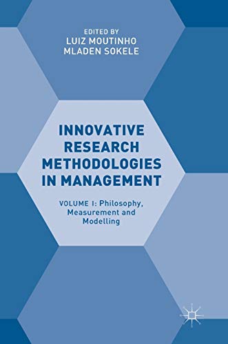 Stock image for Innovative Research Methodologies in Management: Volume I: Philosophy, Measurement and Modelling for sale by Ergodebooks