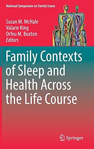 Imagen de archivo de Family Contexts of Sleep and Health Across the Life Course. a la venta por Gast & Hoyer GmbH