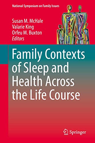 Stock image for Family Contexts of Sleep and Health Across the Life Course. for sale by Gast & Hoyer GmbH