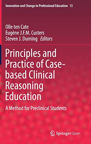 9783319648279: Principles and Practice of Case-based Clinical Reasoning Education: A Method for Preclinical Students: 15