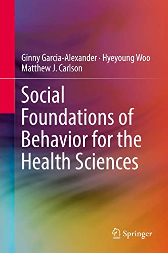9783319649481: Social Foundations of Behavior for the Health Sciences