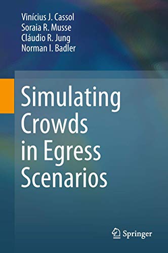 9783319652016: Simulating Crowds in Egress Scenarios