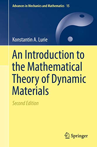 9783319653457: An Introduction to the Mathematical Theory of Dynamic Materials