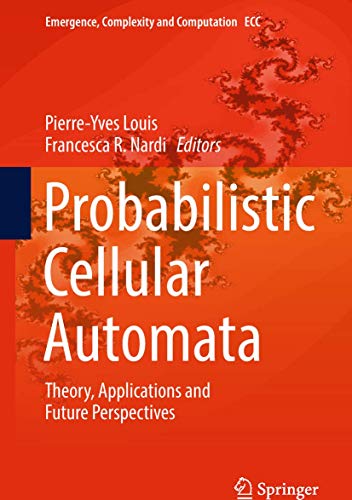 9783319655567: Probabilistic Cellular Automata: Theory, Applications and Future Perspectives: 27 (Emergence, Complexity and Computation, 27)