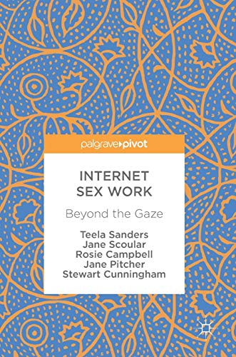 9783319656298: Internet Sex Work: Beyond the Gaze