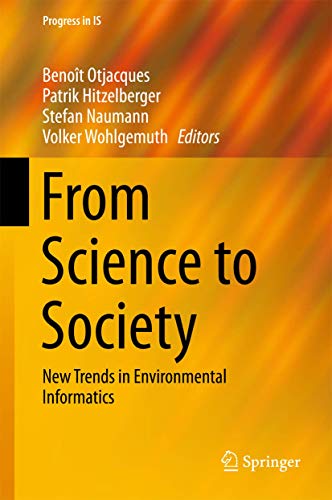 Stock image for From Science to Society : New Trends in Environmental Informatics for sale by Ria Christie Collections
