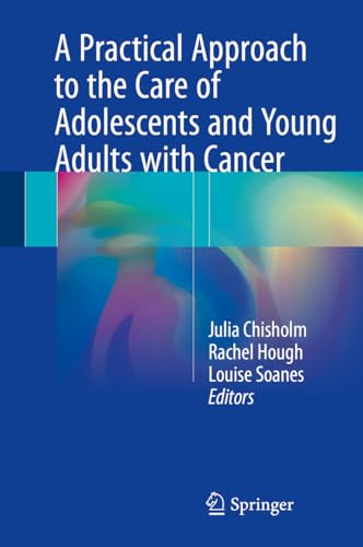Stock image for A Practical Approach to the Care of Adolescents and Young Adults with Cancer. for sale by Gast & Hoyer GmbH