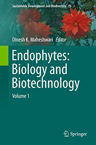 Beispielbild fr Endophytes. Biology and Biotechnology: Volume 1. zum Verkauf von Antiquariat im Hufelandhaus GmbH  vormals Lange & Springer