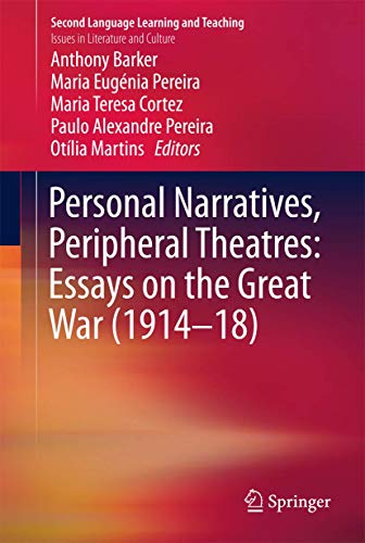 9783319668505: Personal Narratives, Peripheral Theatres: Essays on the Great War (1914-18) (Issues in Literature and Culture)