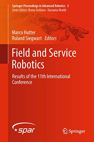 Beispielbild fr Field and Service Robotics. Results of the 11th International Conference. zum Verkauf von Universittsbuchhandlung Herta Hold GmbH