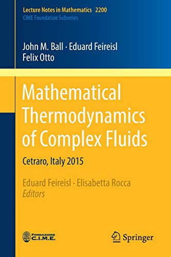 9783319675992: Mathematical Thermodynamics of Complex Fluids: Cetraro, Italy 2015: 2200