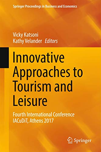 Imagen de archivo de Innovative Approaches to Tourism and Leisure. Fourth International Conference IACuDiT, Athens 2017. a la venta por Antiquariat im Hufelandhaus GmbH  vormals Lange & Springer