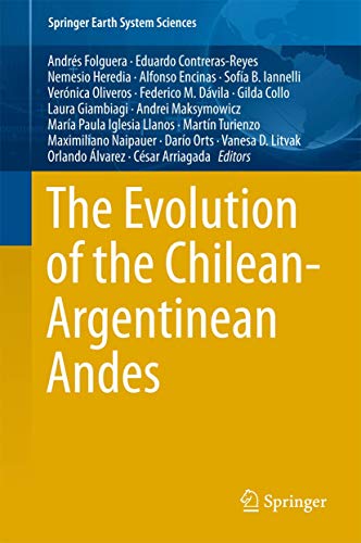 9783319677736: The Evolution of the Chilean-Argentinean Andes (Springer Earth System Sciences)