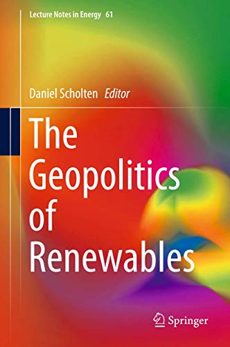 Beispielbild fr The Geopolitics of Renewables (Lecture Notes in Energy, 61) zum Verkauf von SpringBooks