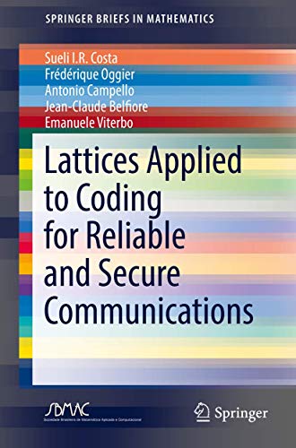 Beispielbild fr Lattices Applied to Coding for Reliable and Secure Communications:: SpringerBriefs in Mathematics zum Verkauf von Books Puddle