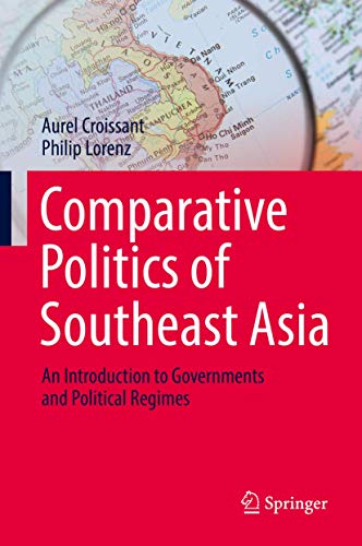 Stock image for Comparative Politics of Southeast Asia : An Introduction to Governments and Political Regimes for sale by Better World Books