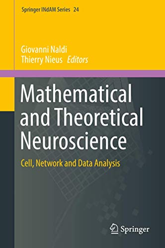 Stock image for Mathematical and Theoretical Neuroscience. Cell, Network and Data Analysis. for sale by Antiquariat im Hufelandhaus GmbH  vormals Lange & Springer