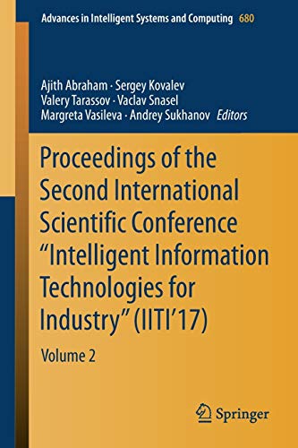 9783319683232: Proceedings of the Second International Scientific Conference “Intelligent Information Technologies for Industry” (IITI’17): Volume 2: 680 (Advances in Intelligent Systems and Computing)