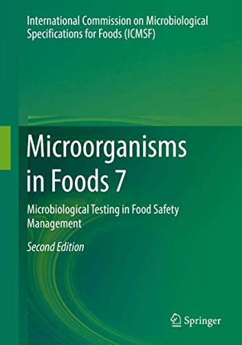 Stock image for Microorganisms in Foods 7: Microbiological Testing in Food Safety Management [Hardcover] Microbiological Specifications for Foods, International Commission on (eng) for sale by Brook Bookstore