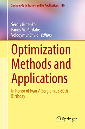 9783319686394: Optimization Methods and Applications: In Honor of Ivan V. Sergienko's 80th Birthday (Springer Optimization and Its Applications)
