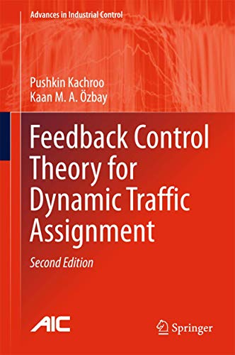 Stock image for Feedback Control Theory for Dynamic Traffic Assignment (Advances in Industrial Control) for sale by Books Puddle