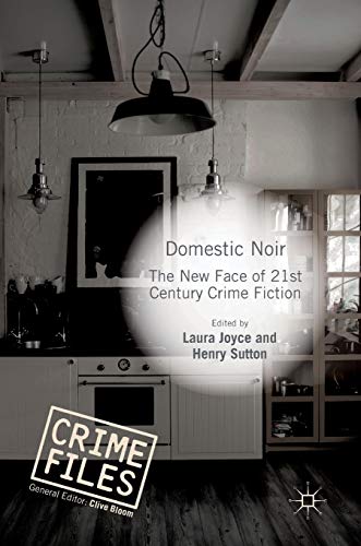 Stock image for Domestic Noir: The New Face of 21st Century Crime Fiction for sale by ThriftBooks-Atlanta