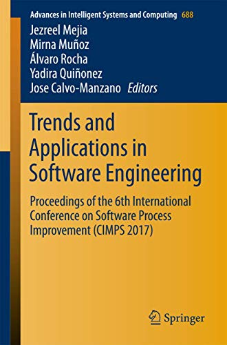 Trends and Applications in Software Engineering. Proceedings of the 6th International Conference on Software Process Improvement (CIMPS 2017). - Mejia, Jezreel; Muñoz, Mirna; Rocha, Álvaro; Quiñonez, Yadira; Calvo-Manzano, Jose (Eds.)