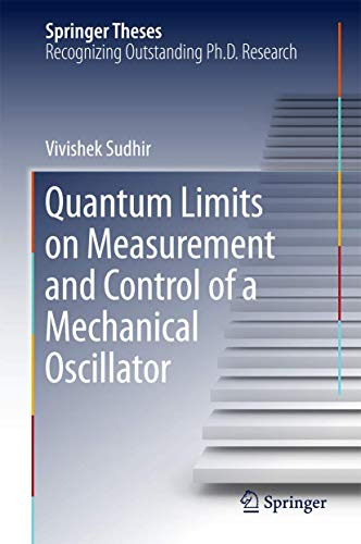 9783319694306: Quantum Limits on Measurement and Control of a Mechanical Oscillator