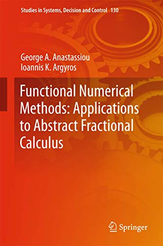 Stock image for Functional Numerical Methods: Applications to Abstract Fractional Calculus. for sale by Gast & Hoyer GmbH