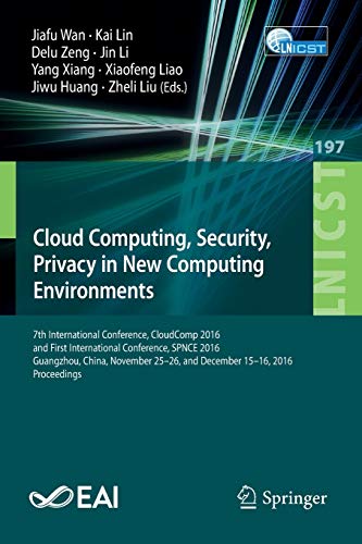 Stock image for Cloud Computing, Security, Privacy in New Computing Environments: 7th Eai International Conference, Proceedings for sale by Revaluation Books