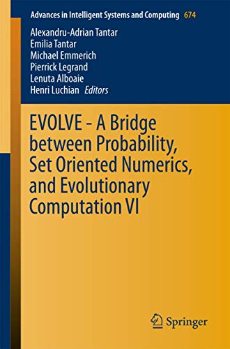 Imagen de archivo de EVOLVE - A Bridge between Probability, Set Oriented Numerics, and Evolutionary Computation VI (Advances in Intelligent Systems and Computing) a la venta por Revaluation Books