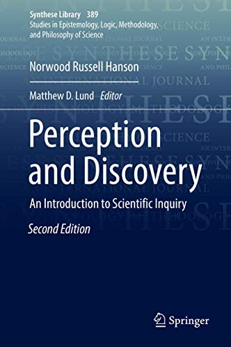 Imagen de archivo de Perception and Discovery: An Introduction to Scientific Inquiry (Synthese Library, 389) a la venta por Lucky's Textbooks