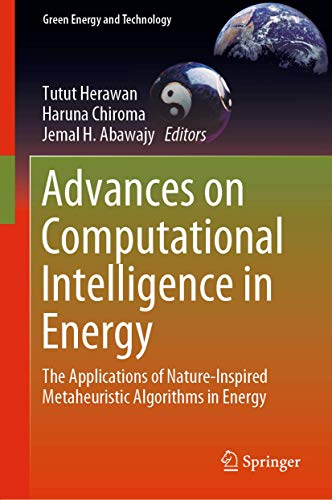 Imagen de archivo de Advances on Computational Intelligence in Energy. The Applications of Nature-Inspired Metaheuristic Algorithms in Energy. a la venta por Universittsbuchhandlung Herta Hold GmbH